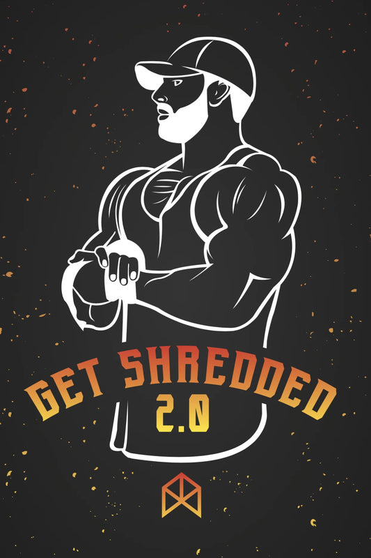 GET SHREDDED 2.0